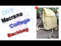 DIY Macrame Backbag//Macrame college bag🥰