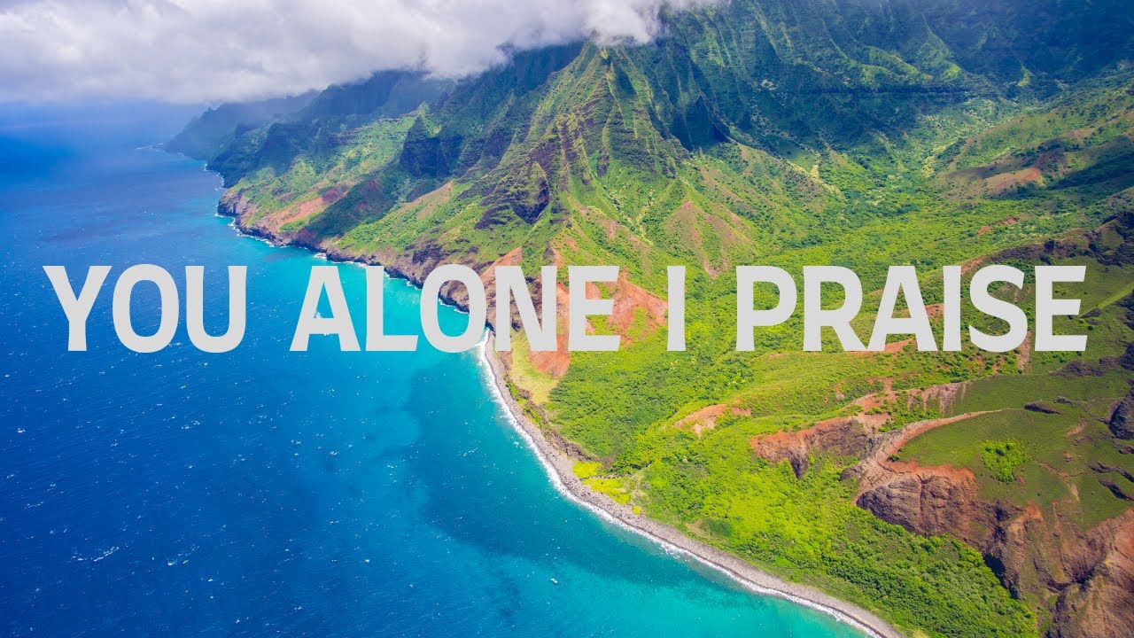 You Alone I Praise with Lyrics | New Creation Church/Worship