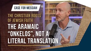 The Aramaic 'Onkelos' is not a Literal translation! | Part 3 | Case for Messiah by ONE FOR ISRAEL Ministry 43,041 views 1 month ago 28 minutes