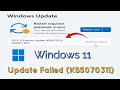 How to fix error Update Failed (KB5070311) Not Installing in Windows 11 Version 25H2/24H2