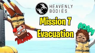 Mission 7 Evacuation | Heavenly Bodies Gameplay Walkthrough