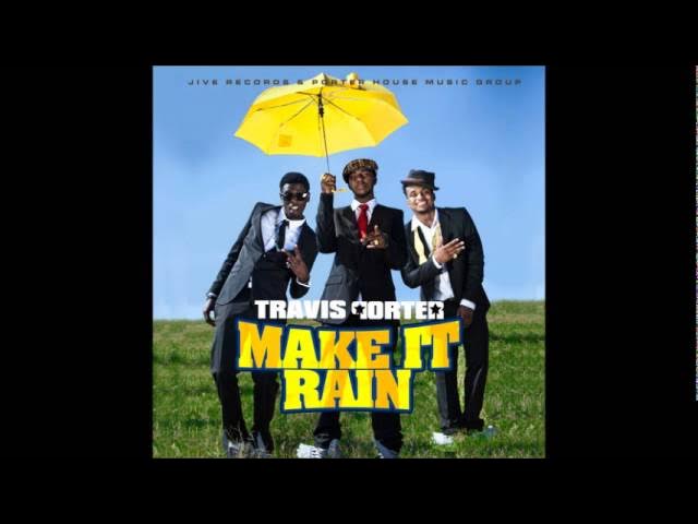 Travis Porter - Make It Rain (Dirty)
