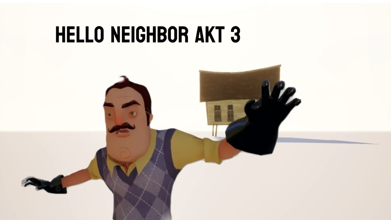 Hello Neighbor akt 3 / привет сосед акт 3 (без коментарьев) 