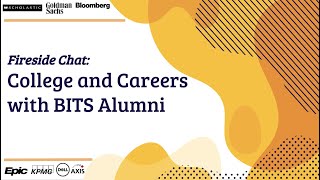 EXPLORE BAIT 2020 Fireside Chat College Careers with BITS Alumni