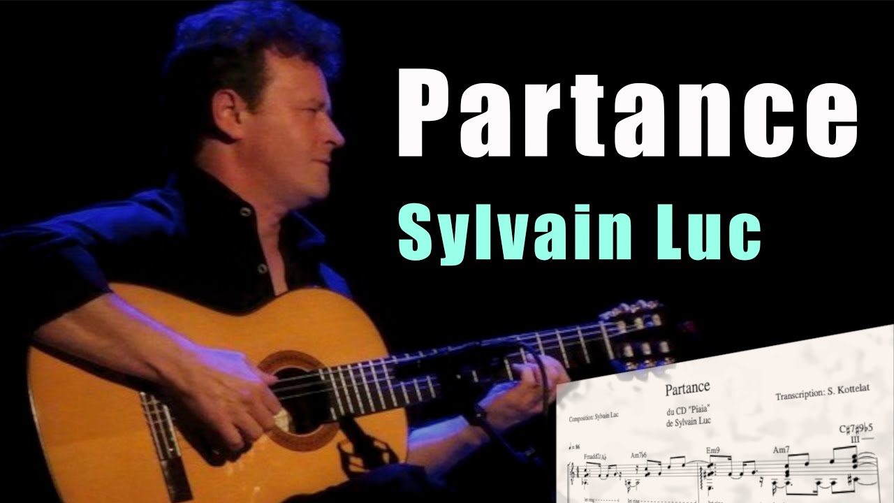 Sylvain Luc – Partance | 🎸 Guitar Transcription with TAB & Notation