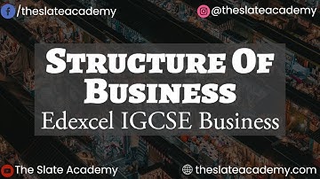 Structure of Business | Edexcel IGCSE Business | Exam Revision
