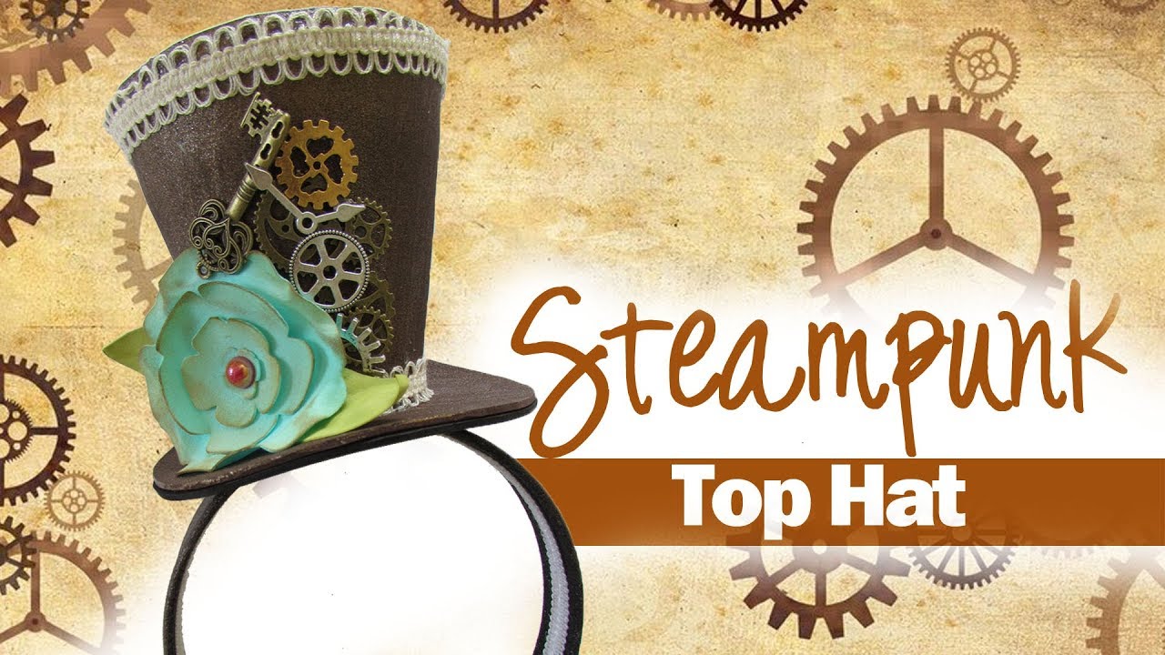DIY Steampunk Top Hat Headband - Fun foam craft sheets - YouTube