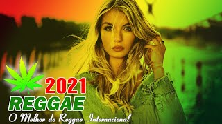 Música Reggae 2021 ♫ O Melhor do Reggae Internacional ♫ Reggae Remix 2021 #130