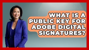 What Is A Public Key For Adobe Digital Signatures? - Design Tool Unlocked