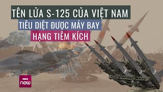 Cận cảnh dàn tên lửa S-125 diệt gọn máy bay giả định của địch xâm phạm vùng trời Việt Nam | VTC Now
