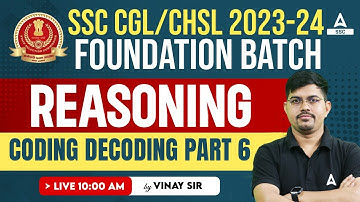 SSC CGL /CHSL 2023-24 | Reasoning Classes By Vinay Tiwari Sir | Coding Decoding Part 6