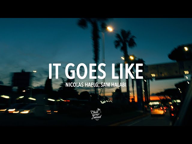 Nicolas Haelg & Sam Halabi - It Goes Like