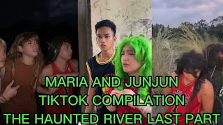 PART 17| MARIA AND JUNJUN TIKTOK COMPILATION| THE HAUNTED RIVER LAST PART| AJ GOOD VIBES|