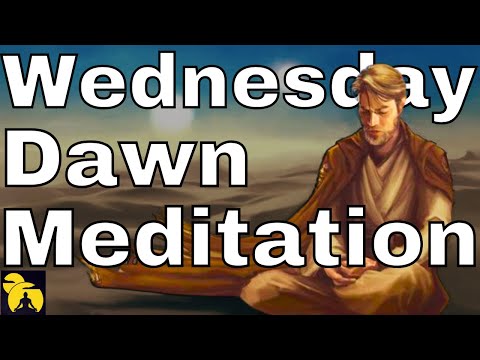 Wednesday EARLY-morning Meditation