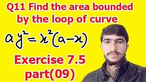 find the area bounded by the curve (bsc math calculus chapter 7 exercise 7.5 part(9))