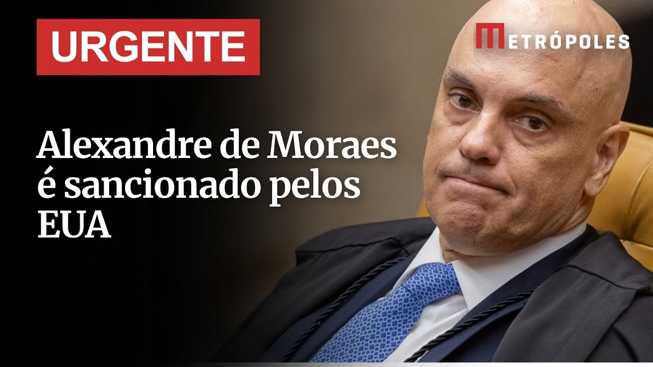 URGENTE: Alexandre de Moraes é sancionado com lei Magnitsky pelos EUA