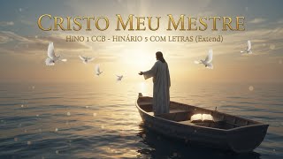 Hino 1 Ccb Cristo Meu Mestre - Hinário 5 Com Letras Extend Cover2026