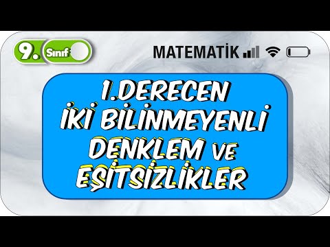 9.Sınıf Matematik Birinci Dereceden İki Bilinmeyenli Denklem ve Eşitsizlikler #2023