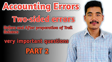 Rectification of errors || Two-Sided Errors|| Before/After preparation of Trail Balance || part2