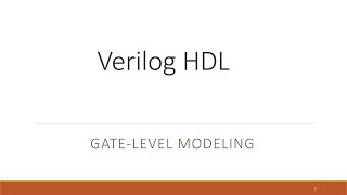 Verilog HDL Part 5 - Gate Level Modeling