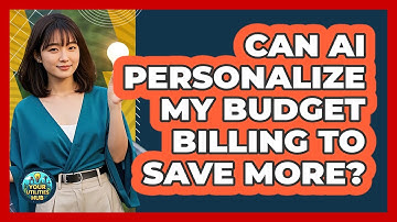 Can AI Personalize My Budget Billing To Save More? - Your Utilities Hub