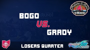 MOTL4: Bogo VS. Grady - Loser
