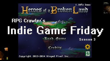 Indie Game Friday: Heroes of a Broken Land