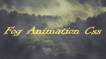 Fog animation css | cool css effects | pure css animation 2018