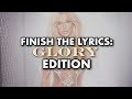 Finish The Lyrics: Glory Edition