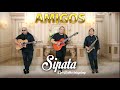 SIPATA - AMIGOS [Official Music Video]