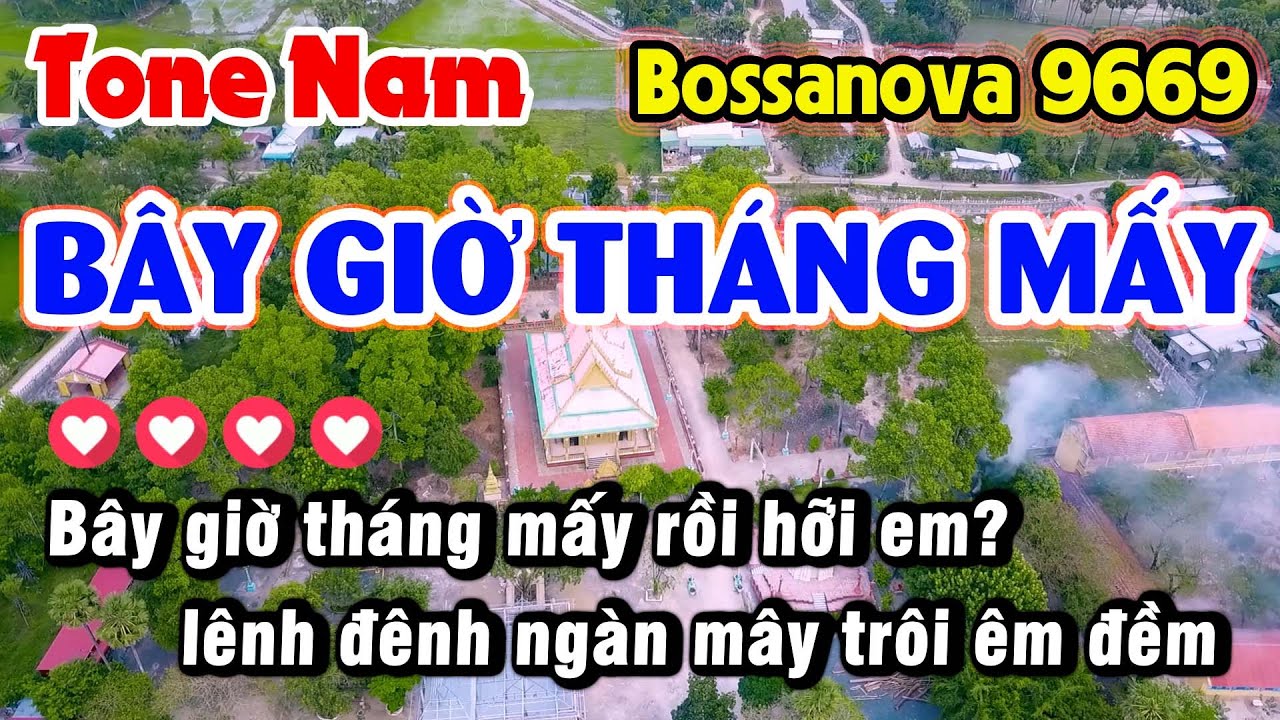 Karaoke BÂY GIỜ THÁNG MẤY Tone Nam Bossa Nova Trọng Tấn - Từ Công Phụng | Long Ẩn 9669