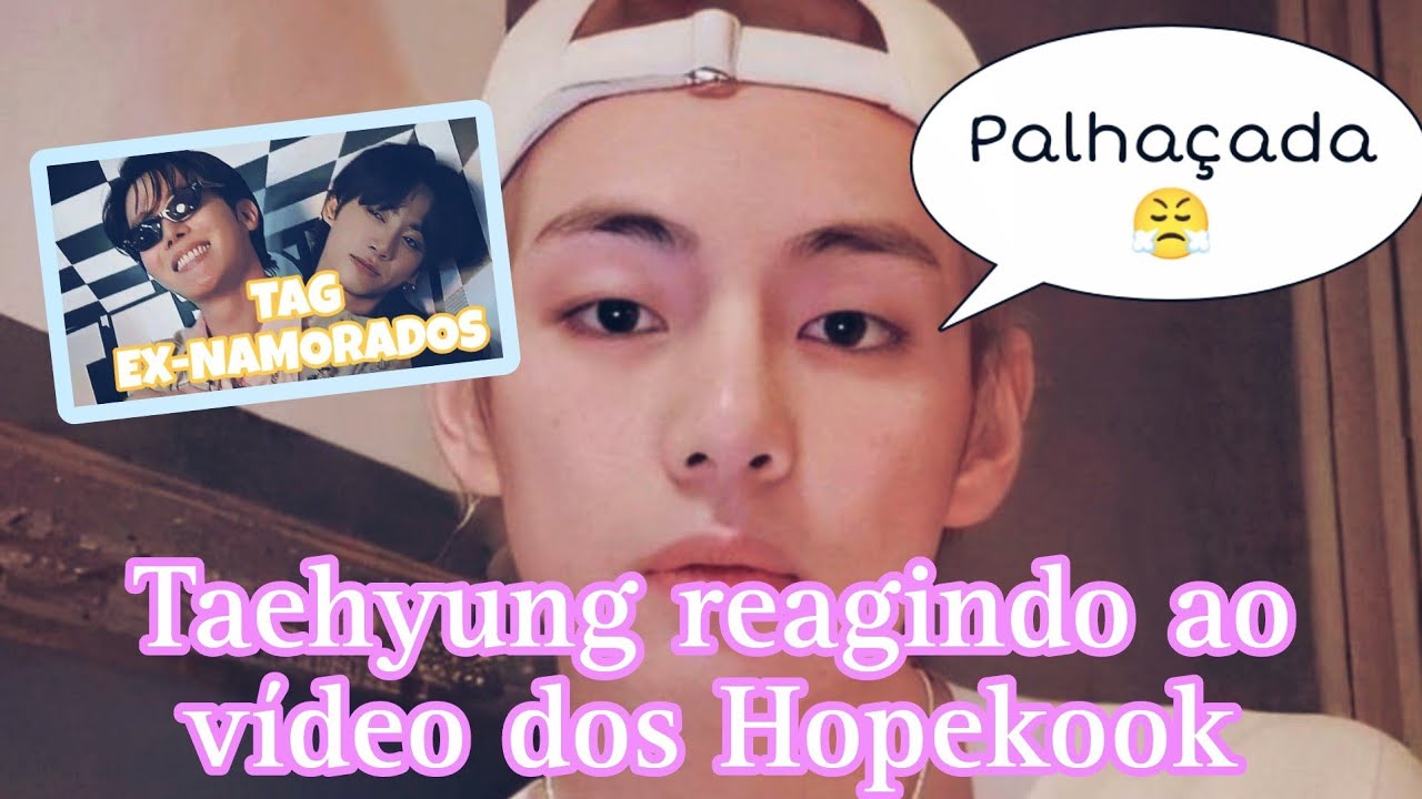 TAEHYUNG REAGINDO AO VÍDEO DOS HOPEKOOK - TAG DE EX-NAMORADOS