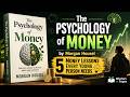 The Psychology of Money by Morgan Housel | 5 Money Lessons Every Young Person Needs