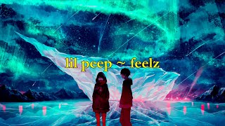 Lil Peep - feelz [lyrics]