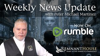 Weekly News Update with Peter Michael Martinez
