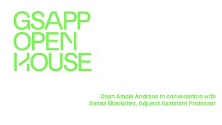 Amale Andraos in Conversation with Amina Blacksher