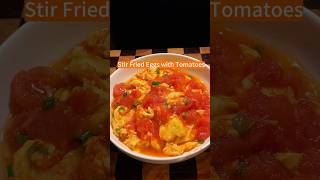 Stir Fried Eggs With Tomatoes