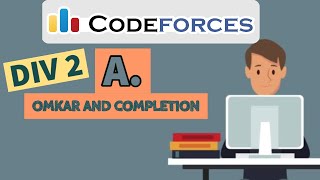 (Problem A) Omkar and Completion | Codeforces Round 655(Div-2)