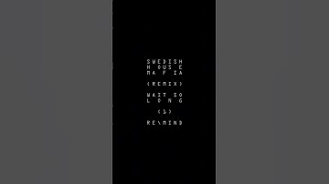 Thumbnail of Swedish House Mafia - Wait So Long (RE\MIND Remix)
