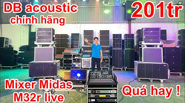 bộ âm thanh sự kiện đúng nghĩa full hãng DB acoustic 201tr ,midas M32r quá phê. DVH Audio 0363553277