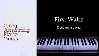 Craig Armstrong - First Waltz - Piano Works