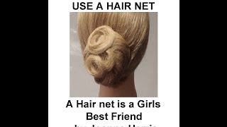 How to Use a Hair Net: A hair net is a girls best friend, fast, easy and simple by Joanne Harris