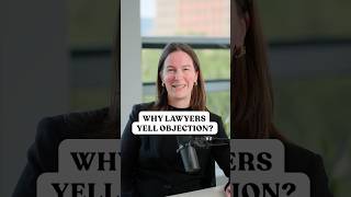 Why Lawyers Yell “Objection”