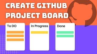 GitHub Project Management - Create GitHub Project Board & Automations 2024