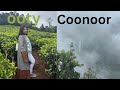 Ooty aur Coonoor ka manoranjak safar