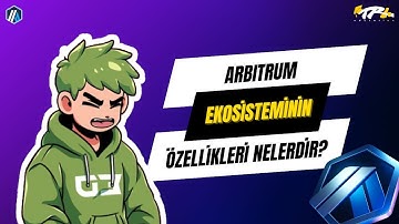 Arbitrum’un Gücü: Ekosistemin Avantajları ve Özellikleri Modül 2-3
