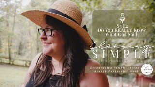 S3E2: Did God REALLY Say That? | The Story of Adam and Eve | Choosing Simple Podcast