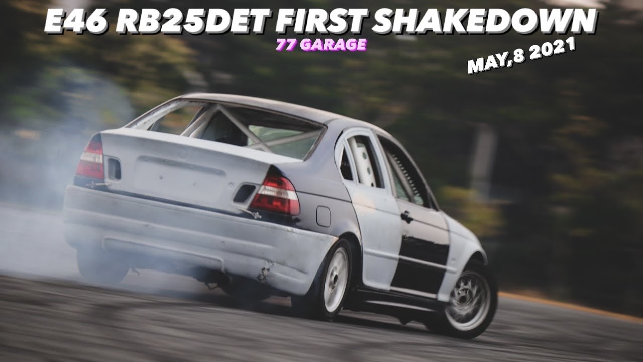 Just Slide and Chill || E46 RB25DET FIRST SHAKEDOWN 