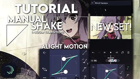 Tutorial Manual Shake (Alight Motion)