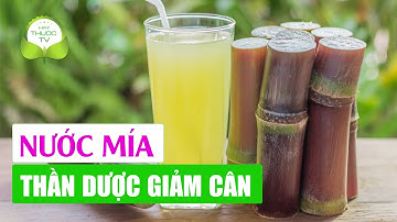 Nước mía thần dược giảm cân không phải ai cũng biết